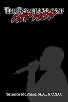 The Psychology of Hip Hop
