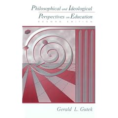 Philosophical and Ideological Perspectives on Education
