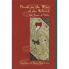 Drunk on the Wine of the Beloved: 100 Poems of Hafiz