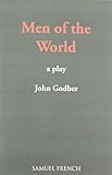 Men of the world : a play