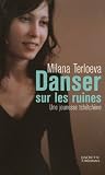 Danser sur les ruines : Une jeunesse tchétchène par Milana Terlovea Danser sur les ruines : Une jeunesse tchétchène par Terlovea