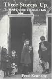 Review Marino Books  / Three Storeys Up: Tales of Dublin Tenement Life