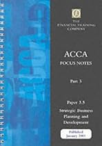 Acca Part 3: Paper 3.5 - Strategic Business Planning and Development: Focus Note