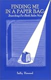 cover of Finding Me In a Paper Bag: Searching For Both Sides Now