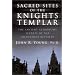 Sacred Sites of the Knights Templar: Ancient Astronomers and Freemasons at Stonehenge, Rennes-Le-Chateau, and Santiago De Compostela