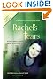 Rachels Tears: 10th Anniversary Edition: The Spiritual Journey of Columbine Martyr Rachel Scott