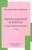 Exercices programmés de statistique :  A l usage des médecins et des biologistes