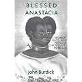 Blessed Anastacia: Women, Race and Christianity in Brazil book cover