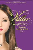 Pretty Little Liars #6: Killer