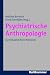 Produkt-Bild: Psychiatrische Anthropologie: Zur Aktualit&auml;t Hans Heimanns