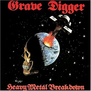 Grave Digger - Heavy Metal Breakdown - Zortam Music