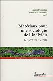 Matériaux pour une sociologie de l\'individu : Perspectives et débats