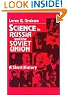Science in Russia and the Soviet Union: A Short History (Cambridge Studies in the History of Science)