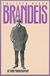 Brandeis: Beyond Progressivism (American Political Thought)