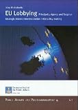 EU Lobbying: Principals, Agents and Targets  Strategic Interest Intermediation in EU Policy-making (Public Affairs and Political Management)