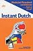 Instant Dutch: Illustrated Phrasebook and Dictionary - Learn as You Go (Instant Language Guides)