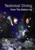 Technical Diving from the Bottom Up