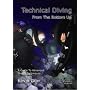 Technical Diving from the Bottom Up