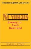 Numbers: Journey to Gods Rest-Land (Everymans Bible Commentary)
