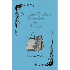 Nannie's Kitchen Keepsakes & Recipes
