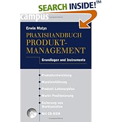 Praxishandbuch Produktmanagement. Grundlagen und Instrumente (Gebundene Ausgabe)