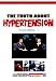   - The Truth About Hypertension
