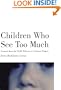 Children Who See Too Much: Lessons from the Child Witness to Violence Project