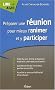 Pr�parer une r�union pour mieux l'animer et y participer