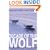 Decade of the Wolf: Returning the Wild to Yellowstone