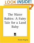 The Water Babies: A Fairy Tale for a Land Baby
