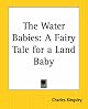 The Water-Babies: A Fairy Tale for a Land-Baby