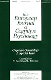 Cognitive Gerontology: A Special Issue of the European Journal of Cognitive Psychology (Special Issues of the European Journal of Cognitive Psychology)