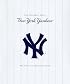 The New York Yankees: One Hundred Years, The Official Retrospective