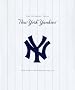 The New York Yankees: One Hundred Years, The Official Retrospective