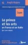 Le prince et les arts en France et en Italie (XIVe-XVIIIe si�cle)