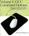 Book Gcc Command Options: Using and Porting the Gnu Complier Collection Gcc (Using and Porting the GNU Compiler Collection)