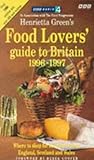 Henrietta Green's food lovers' guide to Britain : 1996 - 1997