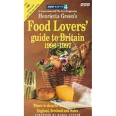 Henrietta Green's Food Lovers' Guide to Britain 1996-97
