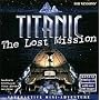 Titanic: The Lost Mission