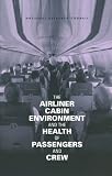 Airliner Cabin Environment and and Crew