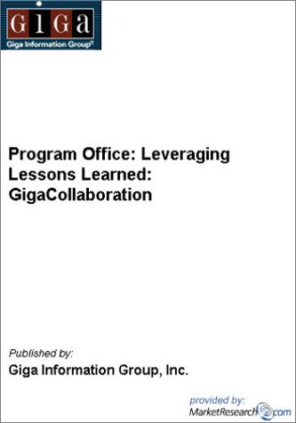 Program Office: Leveraging Lessons Learned: GigaCollaboration