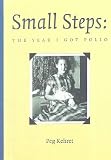 Small Steps: The Year I Got Polio