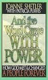 And the Word Came with Power