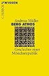 Berg Athos: Geschichte einer M�nchsrepublik