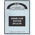 Herbs for Winter Health (Sage Healing Way Series) by 