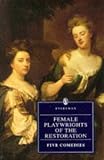 Female Playwrights of the Restoration (Everyman`s Library)