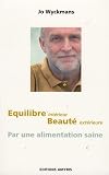�quilibre int�rieur, beaut� ext�rieure - Par une alimentation saine