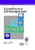 Succeeding as a Self-Managed Team: A Practical Guide to Operating as a Self-Managed Work Team (Quality Improvement Series)