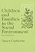 Book Children and Families in the Social Environment: Second Edition (Modern Applications of Social Work)