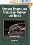Spinner Fishing for Steelhead, Salmon, and Trout